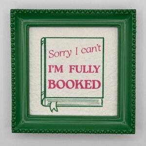 ‘Sorry I Can’t I’m Booked’ Book Lover Framed Print Affinity for Reading